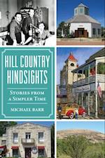 Hill Country Hindsights