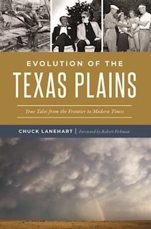 Evolution of the Texas Plains