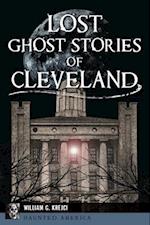 Lost Ghost Stories of Cleveland