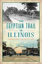 The Egyptian Trail in Illinois