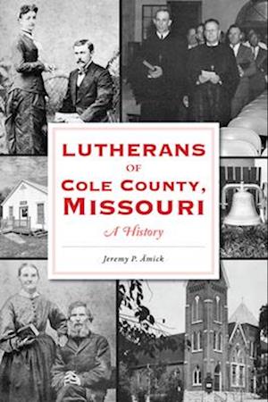 Lutherans of Cole County, Missouri