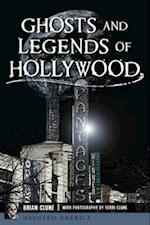 Ghosts and Legends of Hollywood