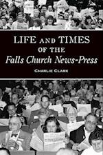 Life and Times of the Falls Church News-Press