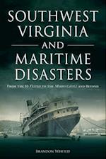 Southwest Virginia and Maritime Disasters