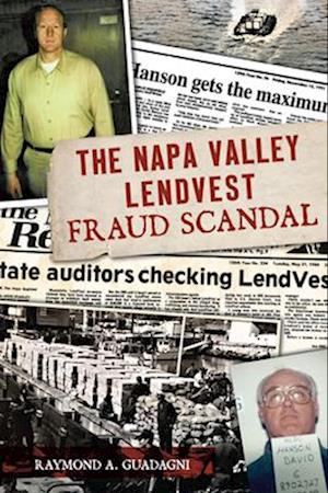 The Napa Valley Lendvest Fraud Scandal