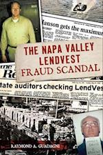 The Napa Valley Lendvest Fraud Scandal