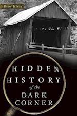 Hidden History of the Dark Corner