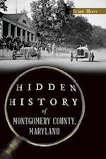 Hidden History of Montgomery County, Maryland