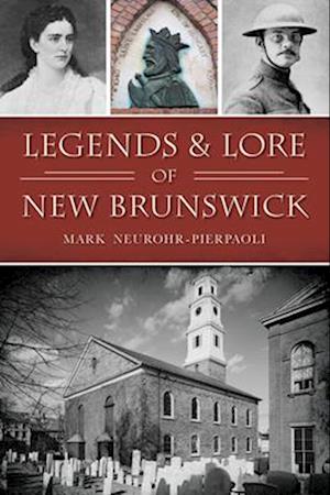 Legends & Lore of New Brunswick