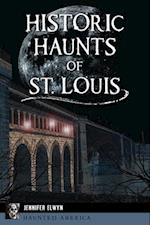 Historic Haunts of St. Louis