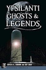 Ypsilanti Ghosts & Legends