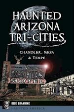 Haunted Arizona Tri-Cities