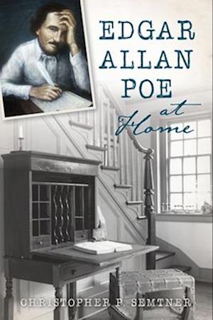 Edgar Allan Poe at Home