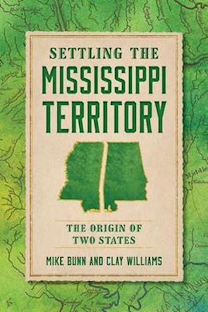 Settling the Mississippi Territory