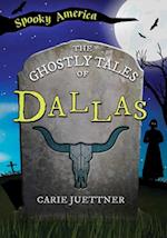 The Ghostly Tales of Dallas