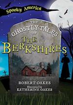 The Ghostly Tales of the Berkshires