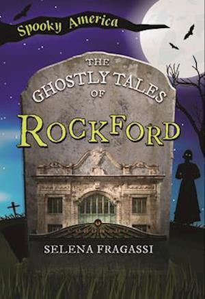 The Ghostly Tales of Rockford