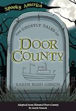 The Ghostly Tales of Door County