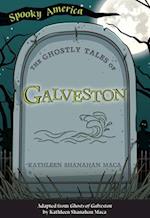 The Ghostly Tales of Galveston