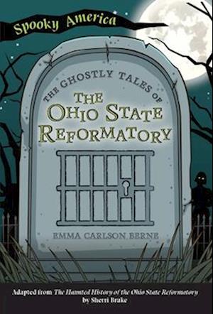 The Ghostly Tales of the Ohio State Reformatory