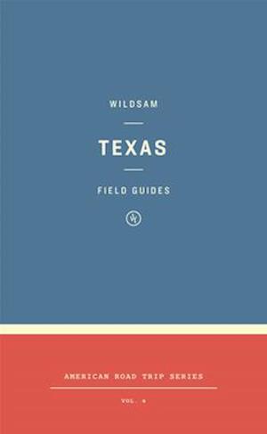 Wildsam Field Guides: Texas