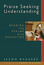 Praise Seeking Understanding