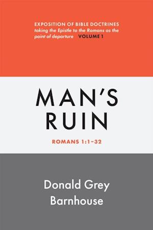 Romans, vol 1: Man's Ruin