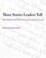 Three Stories Leaders Tell