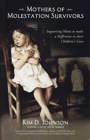 Mothers of Molestation Survivors 2nd Edition