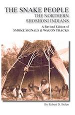 The Snake People the Northern Shoshoni Indians