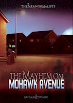 Mayhem on Mohawk Avenue