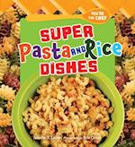 Super Pasta and Rice Dishes