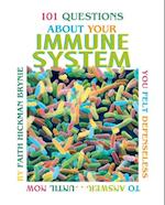 101 Questions about Your Immune System, 2nd Edition