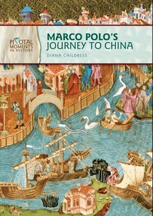 Marco Polo's Journey to China. 2nd Edition