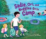 Sadie,Ori and Nuggles Go to Camp