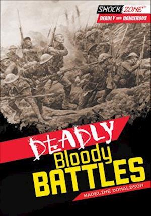 Deadly Bloody Battles