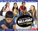 How Can I Deal with Bullying?
