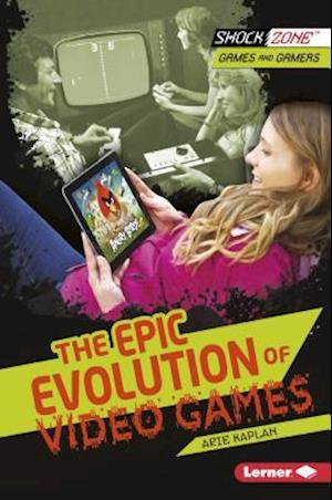 The Epic Evolution of Video Games