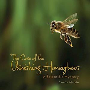 Case of the Vanishing Honeybees