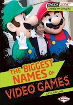 Biggest Names of Video Games