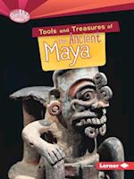 Tools and Treasures of the Ancient Maya