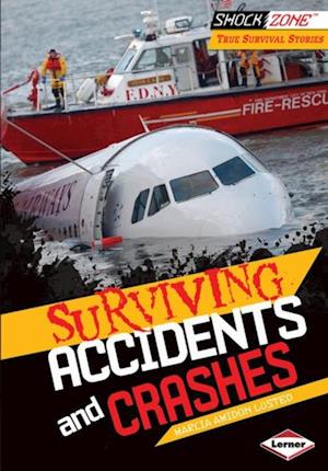 Surviving Accidents and Crashes