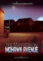 Mayhem on Mohawk Avenue