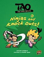 Ninjas and Knock Outs!