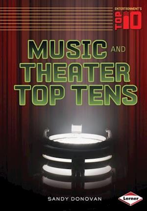 Music and Theater Top Tens