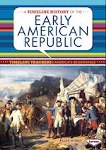 Timeline History of the Early American Republic