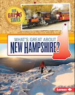 What's Great about New Hampshire?