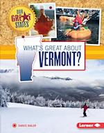 What's Great about Vermont?