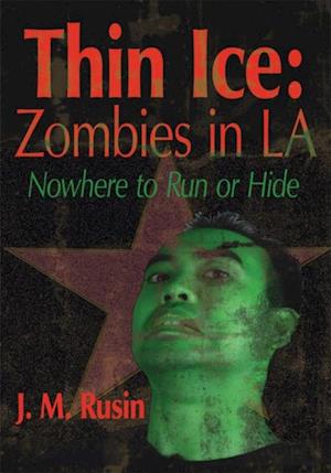 Thin Ice: Zombies in La