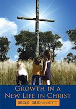 Growth in a New Life in Christ
